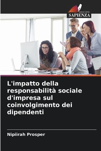 L'impatto della responsabilità sociale d'impresa sul coinvolgimento dei dipendenti