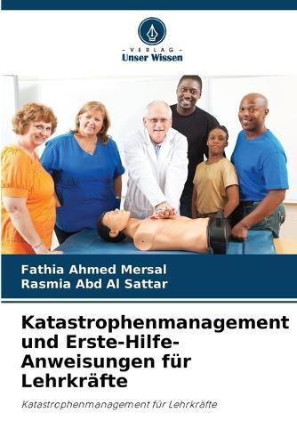 Katastrophenmanagement und Erste-Hilfe-Anweisungen für Lehrkräfte