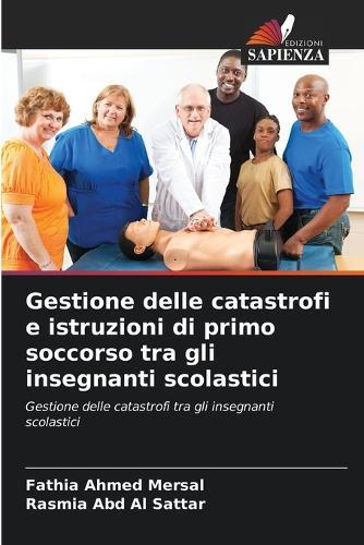 Gestione delle catastrofi e istruzioni di primo soccorso tra gli insegnanti scolastici