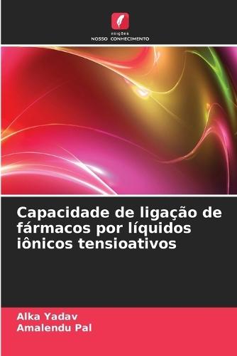 Capacidade de ligação de fármacos por líquidos iônicos tensioativos