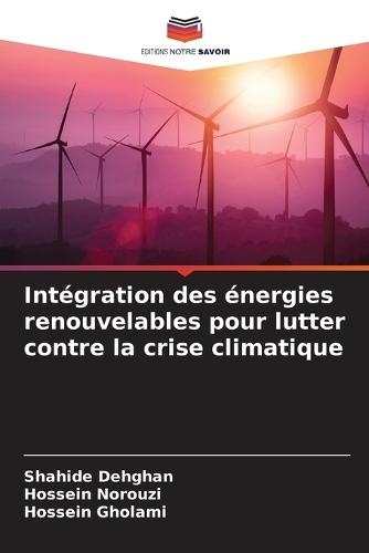 Intégration des énergies renouvelables pour lutter contre la crise climatique