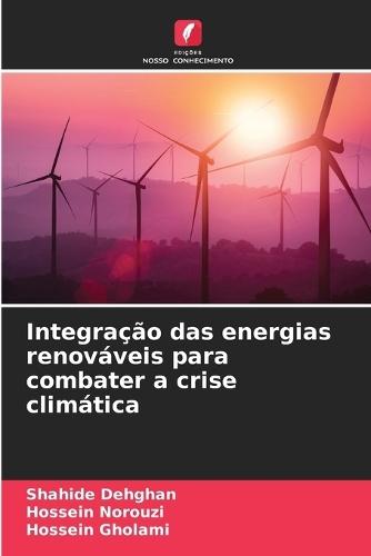 Integração das energias renováveis para combater a crise climática