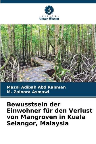 Bewusstsein der Einwohner für den Verlust von Mangroven in Kuala Selangor, Malaysia