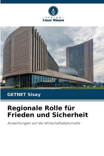 Regionale Rolle für Frieden und Sicherheit