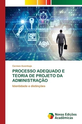 Processo Adequado E Teoria de Projeto Da Administração