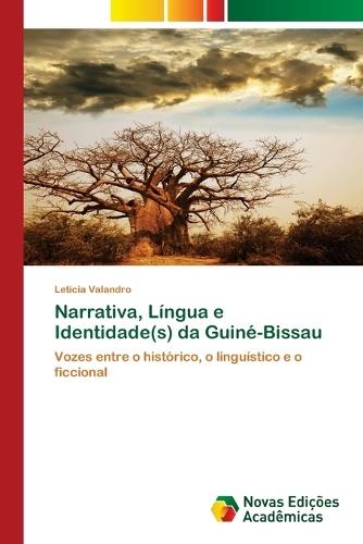 Narrativa, Língua e Identidade(s) da Guiné-Bissau