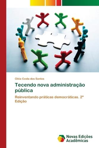 Tecendo nova administração pública