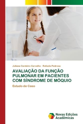 Avaliação Da Função Pulmonar Em Pacientes Com Síndrome de Móquio