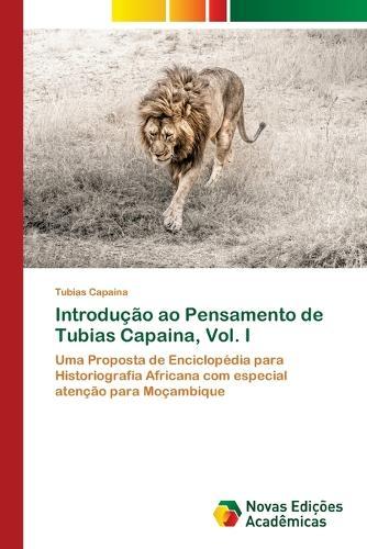 Introdução ao Pensamento de Tubias Capaina, Vol. I