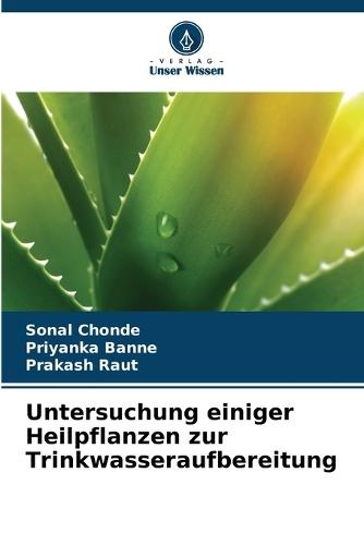 Untersuchung einiger Heilpflanzen zur Trinkwasseraufbereitung