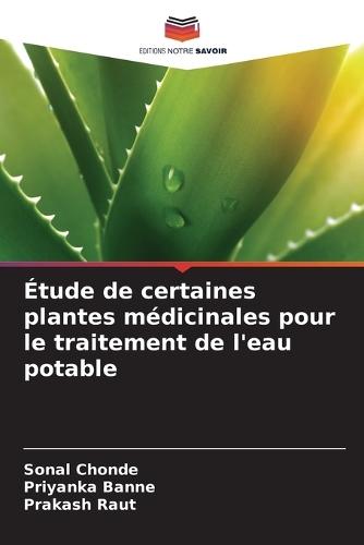 Étude de certaines plantes médicinales pour le traitement de l'eau potable