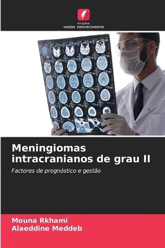 Meningiomas intracranianos de grau II