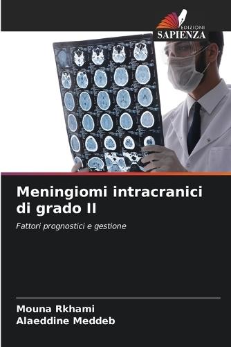 Meningiomi intracranici di grado II