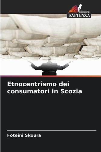 Etnocentrismo dei consumatori in Scozia
