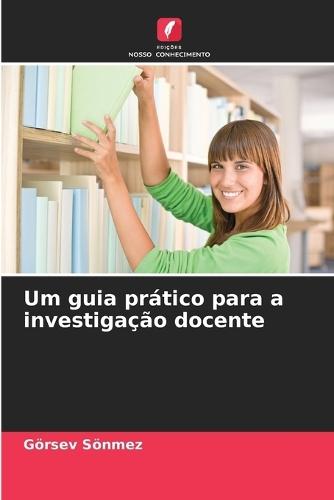 Um guia prático para a investigação docente