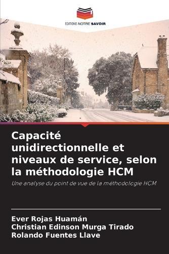 Capacité unidirectionnelle et niveaux de service, selon la méthodologie HCM