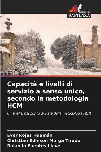 Capacità e livelli di servizio a senso unico, secondo la metodologia HCM