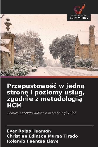 Przepustowośc w jedną stronę i poziomy uslug, zgodnie z metodologią HCM