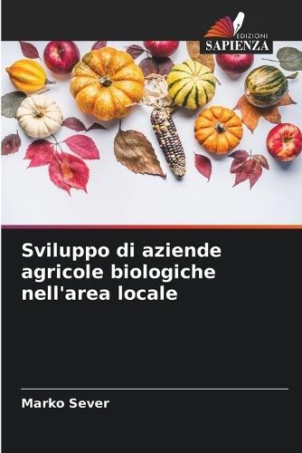 Sviluppo di aziende agricole biologiche nell'area locale