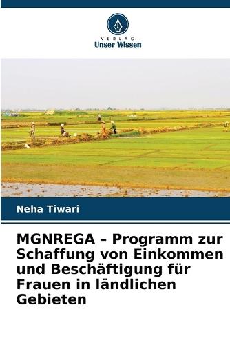 MGNREGA - Programm zur Schaffung von Einkommen und Beschäftigung für Frauen in ländlichen Gebieten