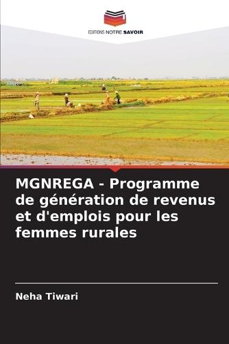 MGNREGA - Programme de génération de revenus et d'emplois pour les femmes rurales