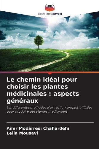 Le chemin idéal pour choisir les plantes médicinales: aspects généraux
