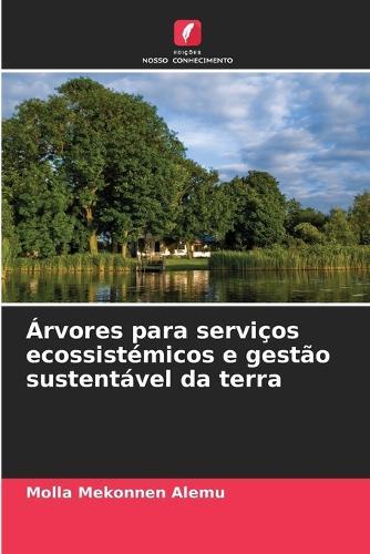 Árvores para serviços ecossistémicos e gestão sustentável da terra