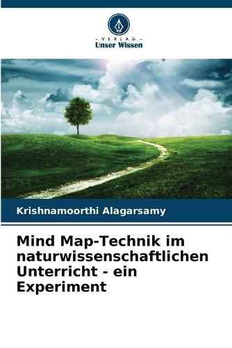 Mind Map-Technik im naturwissenschaftlichen Unterricht - ein Experiment
