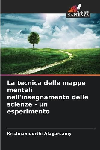 La tecnica delle mappe mentali nell'insegnamento delle scienze - un esperimento