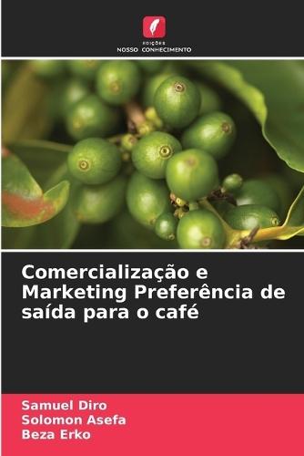Comercialização e Marketing Preferência de saída para o café