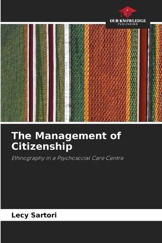The Management of Citizenship