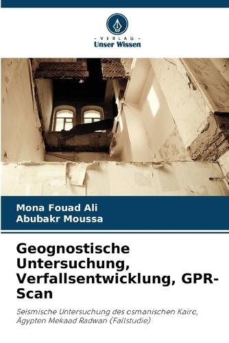 Geognostische Untersuchung, Verfallsentwicklung, GPR-Scan