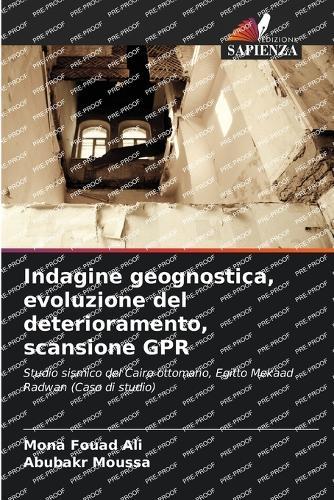 Indagine geognostica, evoluzione del deterioramento, scansione GPR