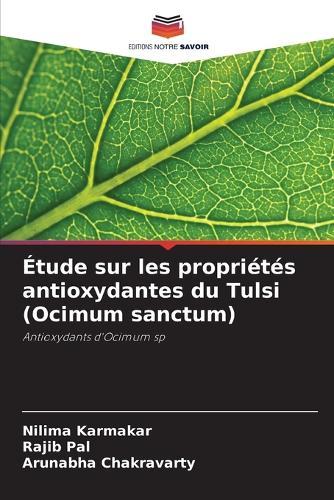 Étude sur les propriétés antioxydantes du Tulsi (Ocimum sanctum)