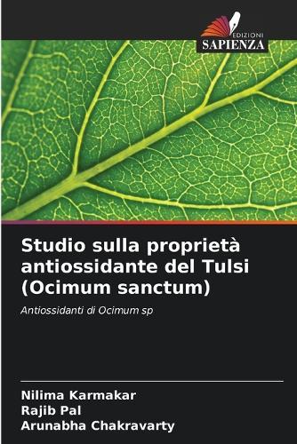 Studio sulla proprietà antiossidante del Tulsi (Ocimum sanctum)