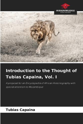 Introduction to the Thought of Tubias Capaina, Vol. I