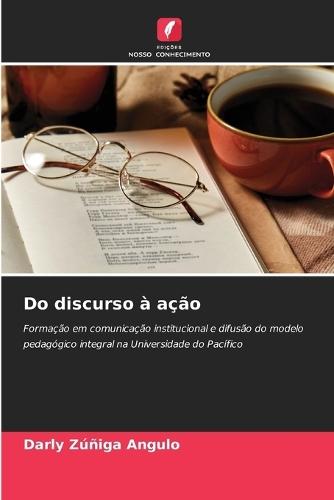 Do discurso à ação