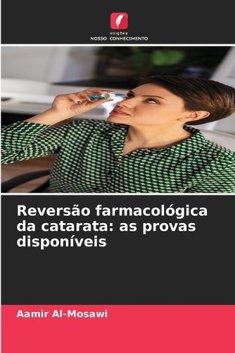 Reversão farmacológica da catarata: as provas disponíveis