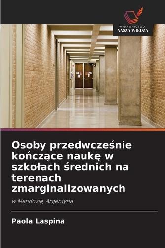 Osoby przedwcześnie kończące naukę w szkolach średnich na terenach zmarginalizowanych