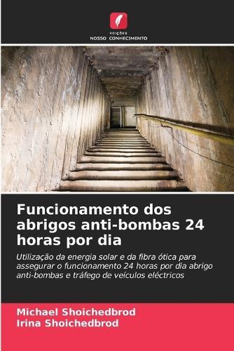 Funcionamento dos abrigos anti-bombas 24 horas por dia