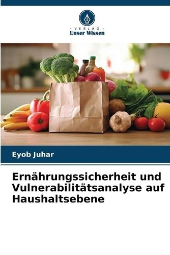 Ernährungssicherheit und Vulnerabilitätsanalyse auf Haushaltsebene