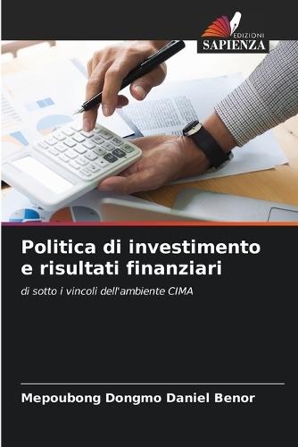 Politica di investimento e risultati finanziari