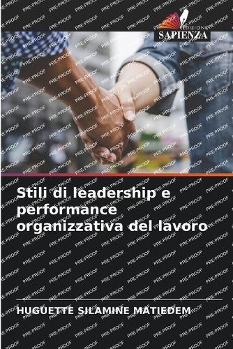 Stili di leadership e performance organizzativa del lavoro