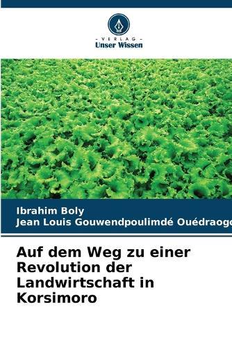 Auf dem Weg zu einer Revolution der Landwirtschaft in Korsimoro