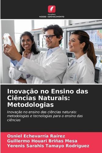 Inovação no Ensino das Ciências Naturais: Metodologias