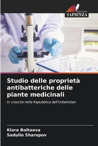 Studio delle proprietà antibatteriche delle piante medicinali