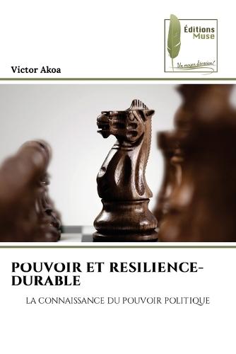 Pouvoir Et Resilience-Durable
