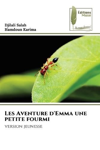 Les Aventure d'Emma une petite fourmi