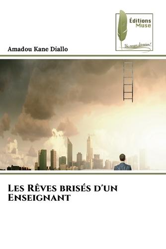 Les Rêves brisés d'un Enseignant