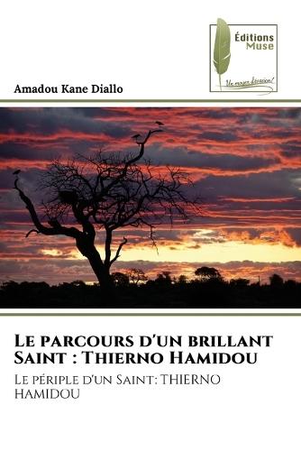 Le parcours d'un brillant Saint: Thierno Hamidou
